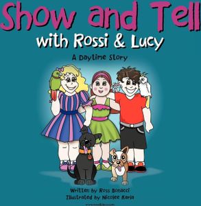 Show and Tell with Rossi & Lucy