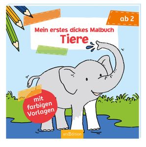 ars Edition Mein erstes dickes Malbuch - Tiere Mit farbigen Vorlagen Ab 24 Monaten