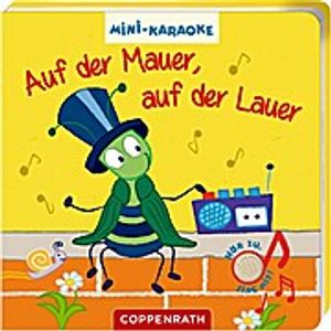 Mini-Karaoke: Auf der Mauer, auf der Lauer