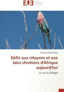 Défis aux citoyens et aux laïcs chretiens d'Afrique aujourd'hui