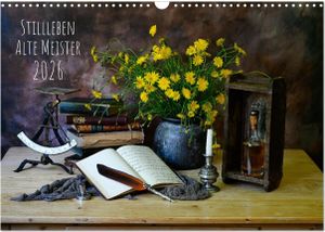 Stillleben Alte Meister (Wandkalender 2026 DIN A3 quer), CALVENDO Monatskalender