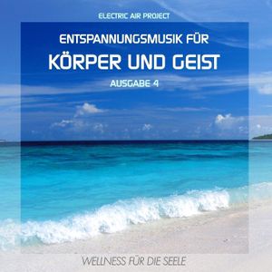 Entspannungsmusik für Körper und Geist 4