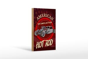Holzschild American 12x18 cm hot rod Auto no limits no fear