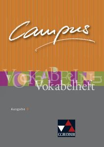 Campus - Ausgabe B. Gesamtkurs für Latein in vier Bänden / Campus B Vokabelheft