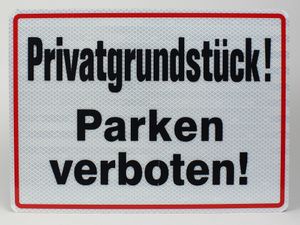Aluminium Schild reflektierend Privatgrundstück Parken verboten 33x24 cm Stärke 2mm