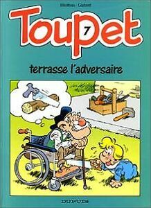 Toupet - tome 7 - TOUPET TERRASSE L'ADVERSAIRE von ...  Book