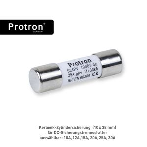 Protron DC Keramik Sicherung für Solar PV Photovoltaikanlagen 10x38 – 15A, 0% MwSt.