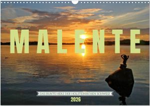 Malente - Das bunte Herz der Holsteinischen Schweiz (Wandkalender 2026 DIN A3 quer), CALVENDO Monatskalender