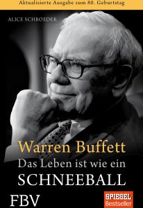 Warren Buffett - Das Leben ist wie ein Schneeball