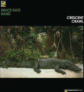 KATZ BAND BRUCE - Crescent Crawl (180g)