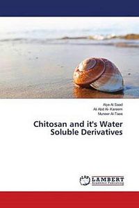 Chitosan and it's Water Soluble Derivatives