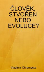 ¿Lov¿K, Stvo¿En Nebo Evoluce?