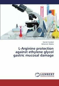 L-Arginine protection against ethylene glycol gastric mucosal damage