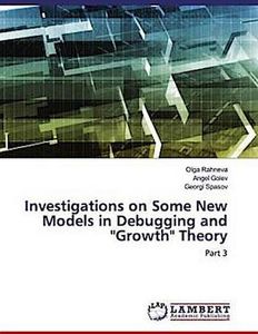 Investigations on Some New Models in Debugging and "Growth" Theory