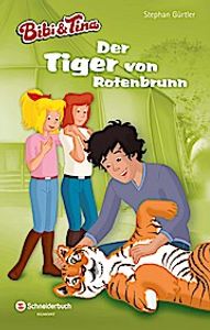 Bibi und Tina. Der Tiger von Rotenbrunn