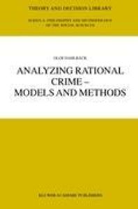 Analyzing Rational Crime - Models and Methods