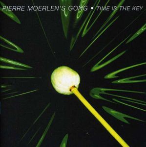 Moerlen,Pierre's Gong - Time Is The Key (Remastere