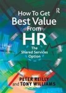 Reilly, P: How To Get Best Value From HR