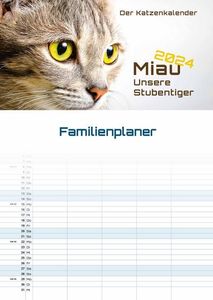 Miau - Unsere Stubentiger - Der Katzenkalender - 2024 - Kalender DIN A3 (Familien-/Terminplaner)