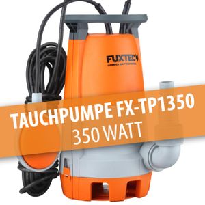 FUXTEC Tauchpumpe | 7500 l/h Fördermenge | Schmutzwassertauchpumpe bis max. 6m Förderhöhe | 4,8kg | für Schmutzwasser geeignet | FX-TP1350