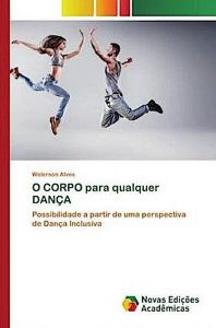 O CORPO para qualquer DANÇA