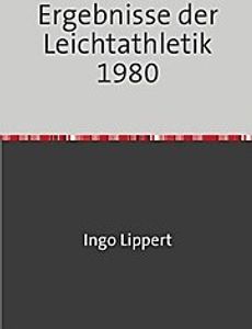 Ergebnisse der Leichtathletik 1980
