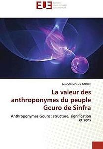 La valeur des anthroponymes du peuple Gouro de Sinfra