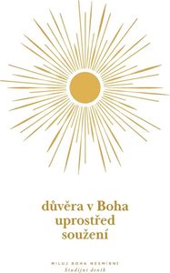 D¿v¿ra v Boha uprost¿ed sou¿ení