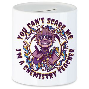 You Can't Scare Me I Am A Chemistry Teacher Spardose Experiment Reagenzglas Glass Formel Chemische Verbindung