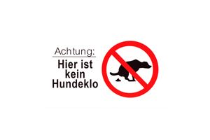 Hinweisschild Gebotsschilder Verbotszeichen Warnschild Achtung: HIer ist kein Hundeklo