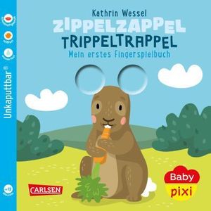 Baby Pixi (unkaputtbar) 113: Zippelzappel Trippeltrappel: Mein erstes Fingerspielbuch | Ein Baby-Buch mit Gucklöchern ab 12 Monaten (113)