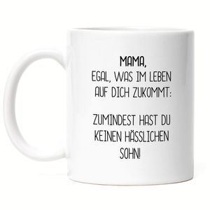 Tasse Mama Wenigstens Keinen Hässlichen Sohn Lustig Muttertag Geschenkidee Beste Mama Mom