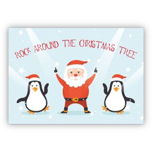 Lustige Weihnachtskarte mit tanzendem Santa und Pinguinen: Rock around the christmas tree