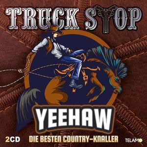 Truck Stop - Yeehaw:The Best Country Bangers - Compactdisc