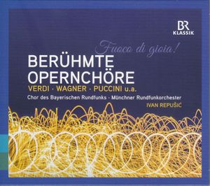 Bavorský rozhlasový zbor - Slávne operné zbory: - BRKlassik - (CD / Skladby: A-G)