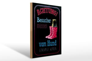 Holzschild Spruch 30x40cm Achtung muss vom Hund genehmigt