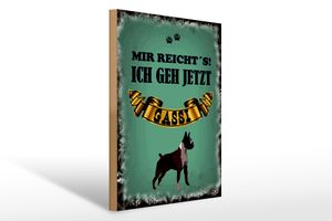 Holzschild Spruch 30x40cm mir reicht`s ich geh gassi Hund