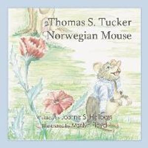 Thomas S. Tucker, Norwegian Mouse