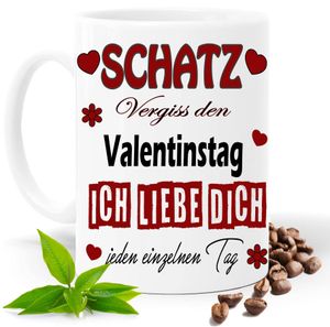 Valentinstag Geschenk Tasse Weiss | Schatz vergiss den Valentinstag | Liebestasse | Kakao- Kaffee- Tee- Fototasse| Geschenke für männer frauen | Keramik Tasse |Spülmaschinenfest