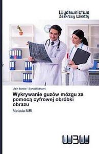 Wykrywanie guzów mózgu za pomoca cyfrowej obróbki obrazu