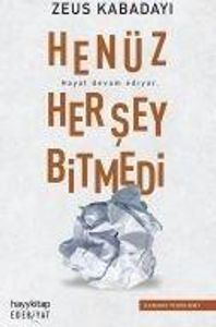 Henüz Her Sey Bitmedi