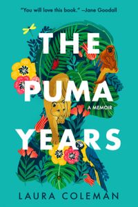 The Puma Years: A Memoir, Coleman, Laura
