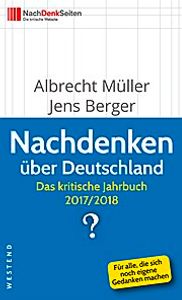 Nachdenken über Deutschland: Das kritische Jahrbuch 2017/2018