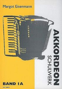 Akkordeon-Schulwerk. Bd.1a