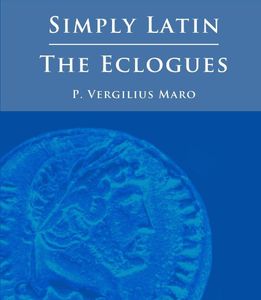 Simply Latin - The Eclogues