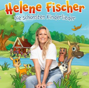 Helene Fischer: Die schönsten Kinderlieder