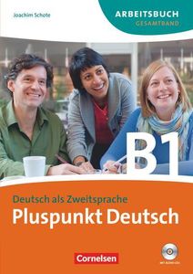 Pluspunkt Deutsch. Gesamtband 3 (Einheit 1-14). Arbeitsbuch mit CD