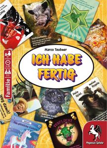 Ich habe fertig