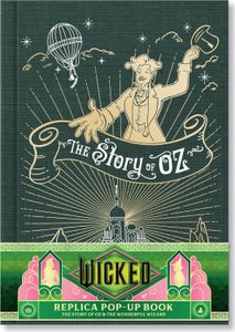 Wicked: The Story of Oz & the Wonderful Wizard: Replica Pop-Up