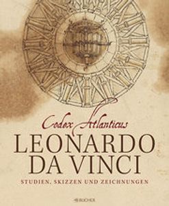 Leonardo da Vinci: Codex Atlanticus